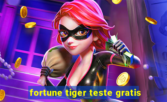 fortune tiger teste gratis